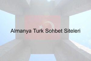 Almanya Türk Sohbet Siteleri